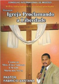 Igreja Proclamando a Liberdade - Pastor Fabricio Santana